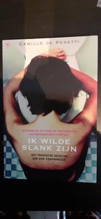 Boek "Ik wilde slank zijn", Boeken, Biografieën, Wetenschap, Camille de Peretti, Ophalen of Verzenden, Zo goed als nieuw