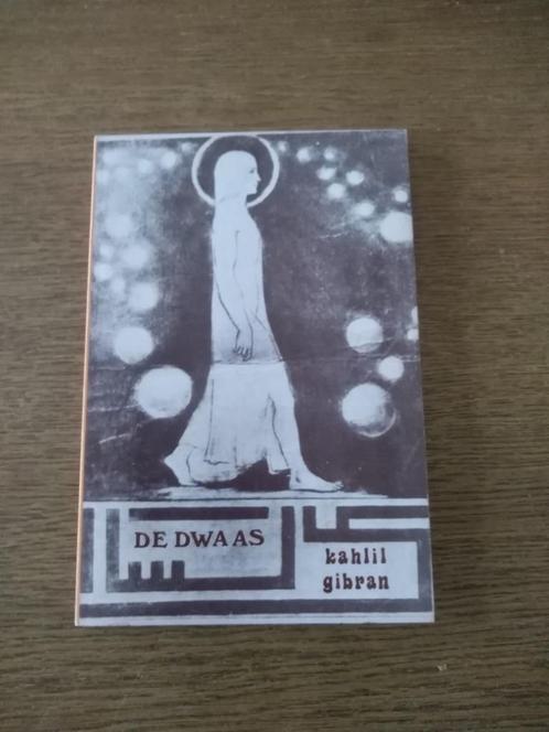 DE DWAAS  /  KAHLIL  GIBRAN, Livres, Littérature, Neuf, Enlèvement