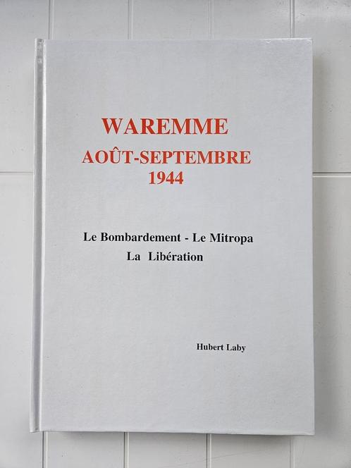 Waremme augustus-september 1944: Het bombardement - De Mitro, Boeken, Oorlog en Militair, Zo goed als nieuw, Tweede Wereldoorlog