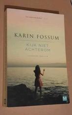 Kijk niet achterom - Karin Fossum, Ophalen of Verzenden, Gelezen