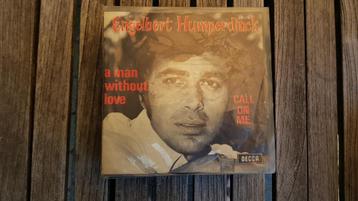 7" Engelbert Humperdinck - A man without love beschikbaar voor biedingen