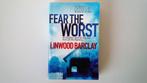Fear the Worst, Linwood Barclay, Comme neuf, Linwood Barclay, Enlèvement ou Envoi