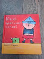 Liesbet Slegers - Karel gaat naar school, Boeken, Ophalen, Zo goed als nieuw, Liesbet Slegers