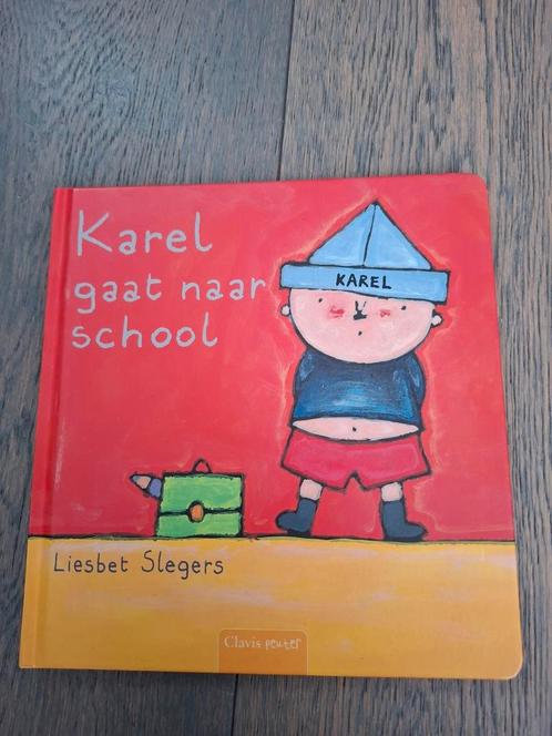 Liesbet Slegers - Karel gaat naar school, Boeken, Kinderboeken | Baby's en Peuters, Zo goed als nieuw, Ophalen