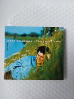 JOHAN VERMINNEN - VROEGER EN LATER, Cd's en Dvd's, Verzenden, Zo goed als nieuw