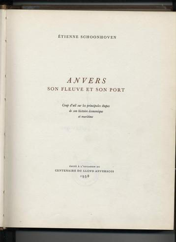Etienne Schoonhoven: Anvers son fleuve et son port beschikbaar voor biedingen