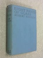 Eight Panes Of Glass: A Novel Of The Scottish Highlands Hard, Livres, Europe autre, Utilisé, Enlèvement ou Envoi, Robert Simpson