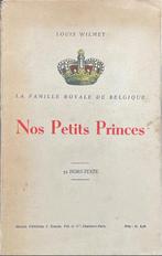 Nos petits princes livre de Louis Wilmet., Ophalen of Verzenden