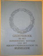 Gedenkboek bij het honderdjarig bestaan van het Rijksopvoedi, Boeken, Geschiedenis | Stad en Regio, 20e eeuw of later, Ophalen of Verzenden