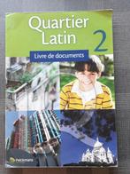 QUARTIER LATIN 2 LIVRE DE DOCUMENTS- PELCKMANS, Boeken, Ophalen