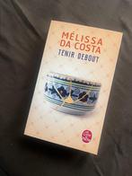 Livre Tenir debout - Melissa Da Costa, Boeken, Ophalen of Verzenden, Nieuw, Melissa Da Costa, België
