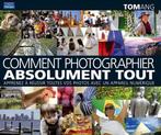 comment  photographier absolument tout, Enlèvement, Neuf, Photographie général