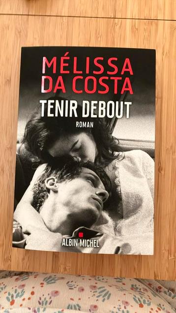 TENIR DEBOUT de Mélissa Da Costa  Albin Michel grand format beschikbaar voor biedingen