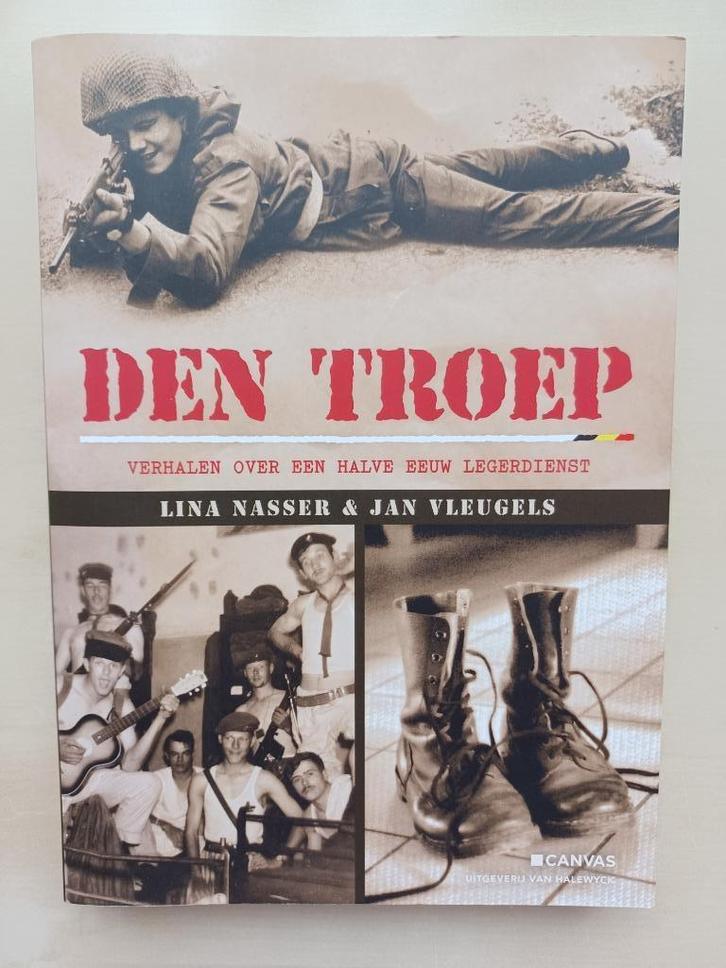 Den Troep - Verhalen over een halve eeuw Legerdienst, Boeken, Oorlog en Militair, Nieuw, Landmacht, Ophalen of Verzenden