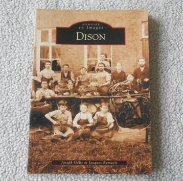 Dison (Joseph Gélis et Jacques Remacle) Mémoire en images beschikbaar voor biedingen