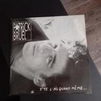vinyl (45T) patrick bruel "je te le dis quand même", CD & DVD, Utilisé, Enlèvement ou Envoi, 1980 à 2000