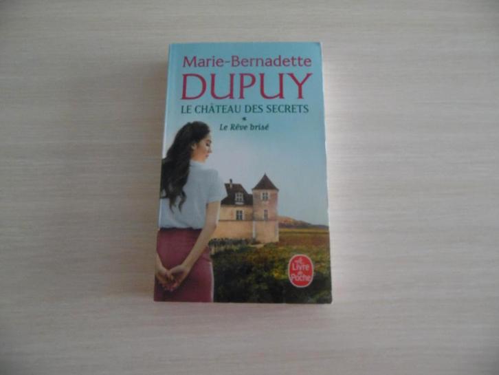 LE CHÂTEAU DES SECRETS MARIE-BERNADETTE DUPUY   3 TOMES, Boeken, Romans, Zo goed als nieuw, Europa overig, Ophalen of Verzenden