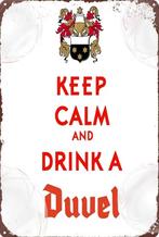 Reclamebord vintage Keep calm and drink a Duvel - mancave, Verzamelen, Biermerken, Ophalen of Verzenden, Nieuw, Reclamebord, Plaat of Schild