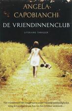 Angela Capobianchi - De vriendinnenclub. Gratis verz. vanaf, Ophalen of Verzenden, Zo goed als nieuw, Angela Capobianchi