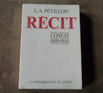 Récit  -  Congo  1929-1958  (L.A. Pétillon)