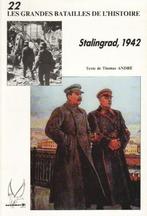 Les grandes batailles de l'histoire Stalingrad 1942 Periode, Boeken, Ophalen of Verzenden, Thomas André, Algemeen, Tweede Wereldoorlog