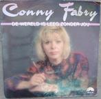 Conny Fabry: "De wereld is leeg zonder jou"/Conny Fabry-SET!, Ophalen of Verzenden