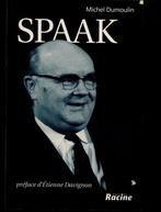 Spaak par Michel Dumoulin Ed Racine 1999, Ophalen of Verzenden, Michel Dumoulin, 20e eeuw of later, Gelezen