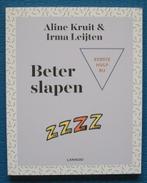 Eerste hulp bij beter slapen - Aline Kruit & Irma Leijten, Nieuw, Ophalen of Verzenden, A. Kruit & I. Leijten