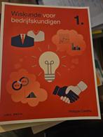 Wiskunde voor bedrijfskundigen 1.Auteur Philippe Carette , Ophalen, Zo goed als nieuw