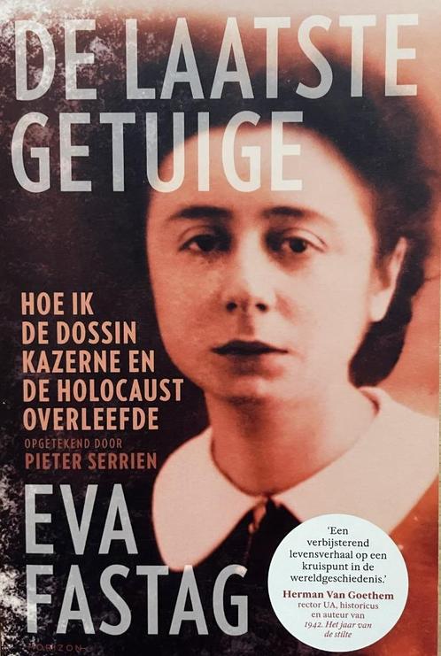 De laatste getuige Eva Fastag, Boeken, Oorlog en Militair, Ophalen of Verzenden