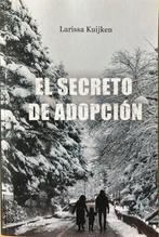 "El secreto de adopción" Larissa Kuijken, Ophalen of Verzenden, Nieuw