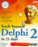 Teach Yourself Delphi 2 in 21 days|Dan Osier,... 0672308630, Boeken, Programmeertaal of Theorie, Ophalen of Verzenden, Zo goed als nieuw