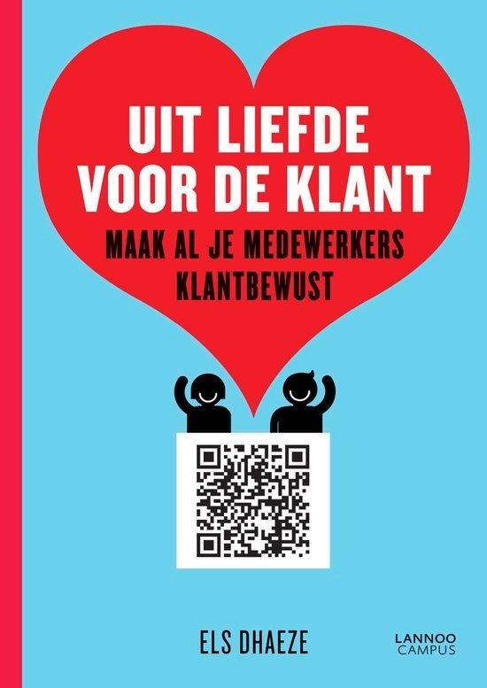 Uit liefde voor de klant. Maak al je medewerkers klantbewust, Livres, Économie, Management & Marketing, Utilisé, Enlèvement ou Envoi