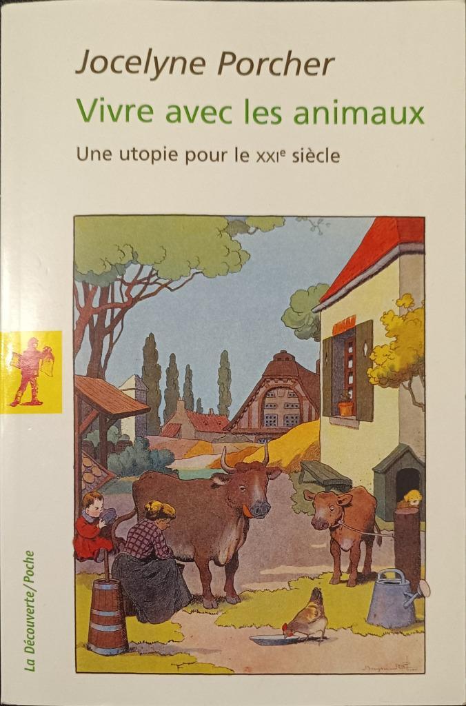 Vivre avec les animaux : une utopie pour le XXIeme Siècle, Boeken, Politiek en Maatschappij, Gelezen, Overige onderwerpen, Ophalen of Verzenden