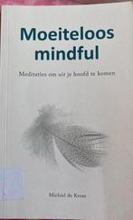 Michiel de Krom - Moeiteloos mindful, Boeken, Ophalen of Verzenden, Zo goed als nieuw, Michiel de Krom