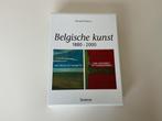 Belgische kunst 1880-2000 Ensor -Magritte en vele anderen, Ophalen of Verzenden, Zo goed als nieuw