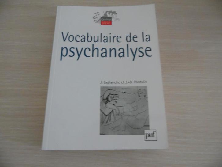 VOCABULAIRE DE LA PSYCHANALYSE   JEAN LAPLANCHE, Livres, Psychologie, Comme neuf, Autres sujets/thèmes, Enlèvement ou Envoi