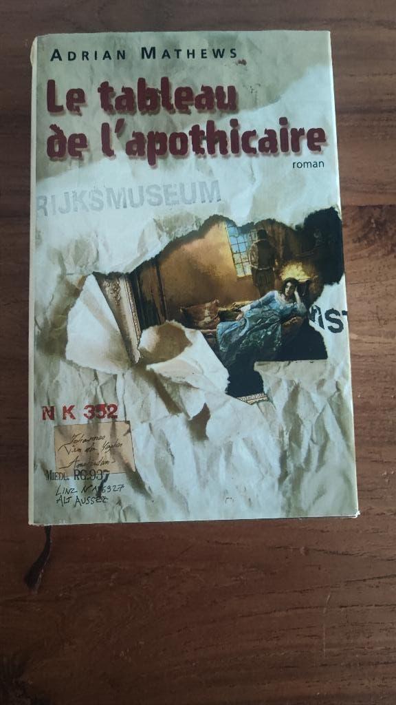 Le Tableau de l'aphothicaire - Adrian Mathews, Boeken, Literatuur, Gelezen, Ophalen of Verzenden