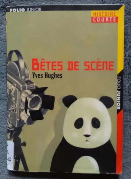 "Bêtes de scène" Yves Hughes (2005), Fiction, Utilisé, Enlèvement ou Envoi, Yves Hughes