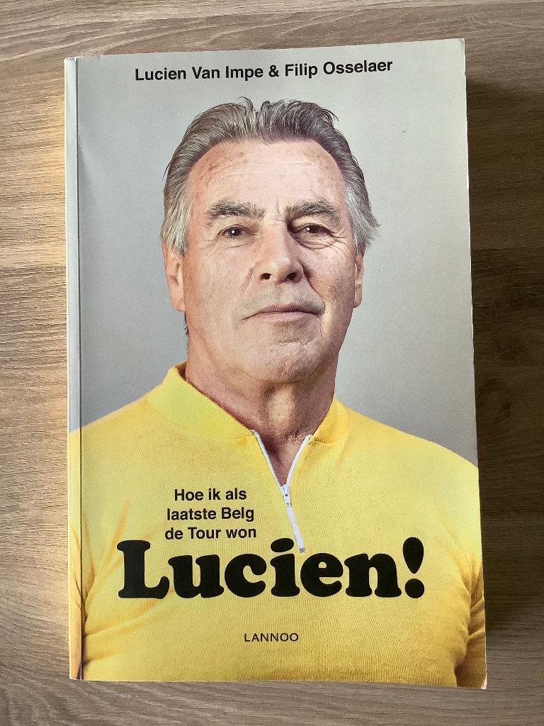 Lucien! - hoe ik als laatste Belg de Tour won (gehandtekend), Boeken, Sportboeken, Lopen en Fietsen, Ophalen of Verzenden, Zo goed als nieuw