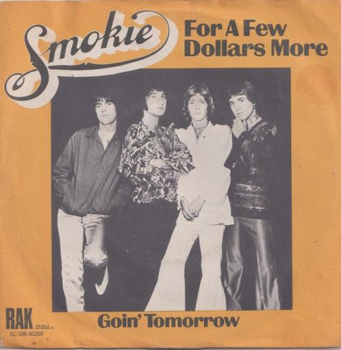 Smokie – For a few dollars more /  Goin tomorrow – Single, Cd's en Dvd's, Vinyl Singles, Gebruikt, Single, Pop, 7 inch, Ophalen of Verzenden