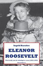 Te Koop Boek ELEANOR ROOSEVELT Ingrid Baraitre, Ingrid Baraitre, Ophalen of Verzenden, Politiek, Zo goed als nieuw