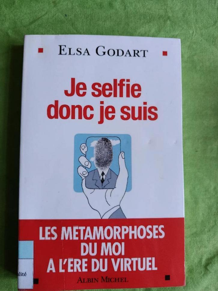 Je selfie donc je suis  -  Elsa Godart, Boeken, Overige Boeken, Zo goed als nieuw, Ophalen of Verzenden