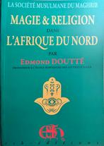 Magie & Religion dans l'Afrique du nord, Livres, Ésotérisme & Spiritualité, Comme neuf, Enlèvement ou Envoi