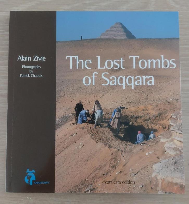 Alain Zivie - The Lost Tombs of Saqqara, Boeken, Geschiedenis | Wereld, Zo goed als nieuw, Afrika, 14e eeuw of eerder, Ophalen of Verzenden