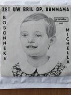 Michella - Zet Uw Bril Op, Mama / Bobonneke, Cd's en Dvd's, Vinyl Singles, Ophalen of Verzenden, Nederlandstalig