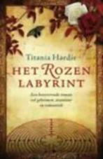 Het rozenlabyrint / Titania Hardie, Comme neuf, Enlèvement ou Envoi