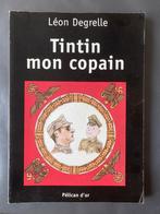 “Tintin mon copain” door Léon Degrelle, Livres, Enlèvement ou Envoi