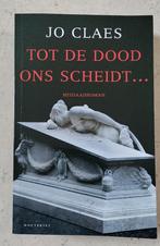Jo Claes   Tot de dood ons scheidt, Jo Claes, Enlèvement ou Envoi, Belgique, Comme neuf