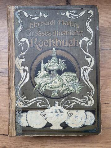 Ehrhardt-Mathis - grosses illustriertes Kochbuch - 1911 beschikbaar voor biedingen